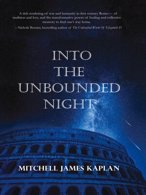 cover image of Into the Unbounded Night